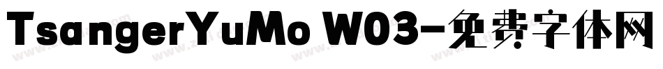 TsangerYuMo W03字体转换
